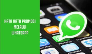 Kata-kata Promosi Lewat Whatsapp