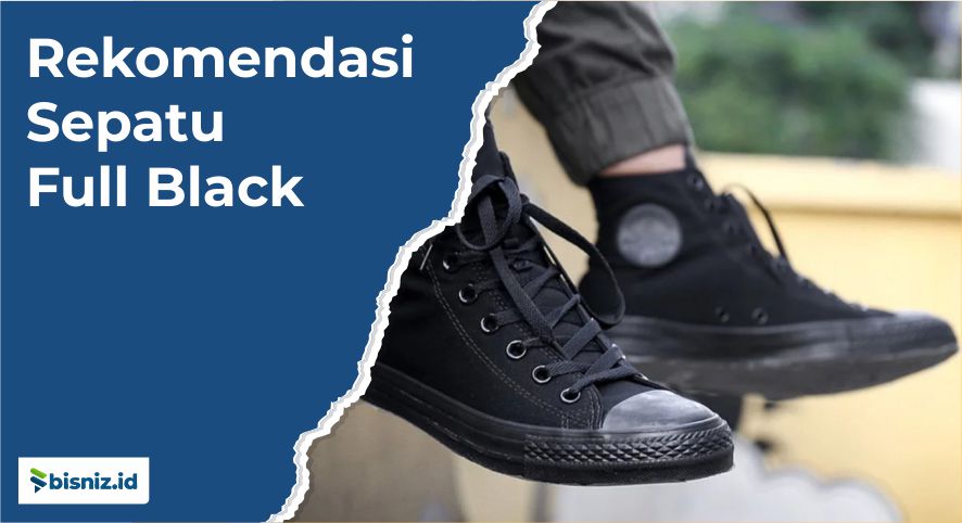Rekomendasi Sepatu Full Black