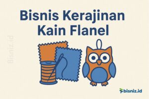 bisnis kerajinan kain flanel