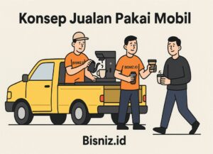 konsep jualan pakai mobil