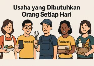 Usaha yang Dibutuhkan Orang Setiap Hari